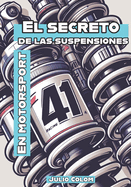 El secreto de las suspensiones en Motorsport