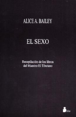 El Sexo - Bailey, Alice A.