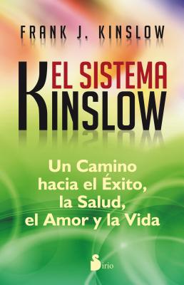 El Sistema Kinslow - Kinslow, Frank J, Dr.