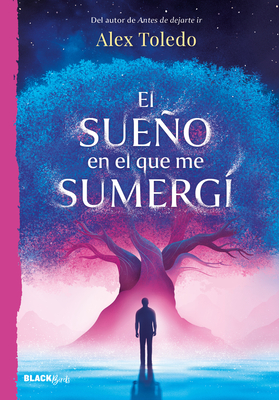 El Sueo En El Que Me Sumerg? / The Dream I Was Immersed in - Toledo, Alex