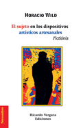 El sujeto en los dispositivos art?sticos artesanales