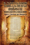 El Talmud y la Sabidura Rabnica a la Luz de las Enseanzas de Yesha Hamashiaj, Jess el Cristo: Tomo I: Tratado de Shabbath