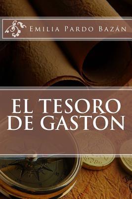 El tesoro de Gastn - Pardo Bazn, Emilia