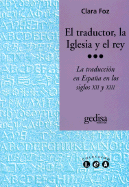 El Traductor, La Iglesia y El Rey