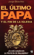 El Ultimo Papa