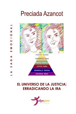 El universo de la Justicia: Erradicando la ira - Editores, Tulga3000, and Azancot, Preciada