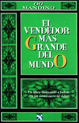 El Vendedor Mas Grande del Mundo, Segunda Parte (Spanish Edition) - Mandino, Og, and Staines de Garate, Guadalupe Meza (Translated by)