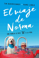 El Viaje de Norma: Una Familia Le Dice S? a la Vida