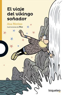 El Viaje del Vikingo Sonador - Merino, Ana