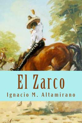 El Zarco - Altamirano, Ignacio Manuel