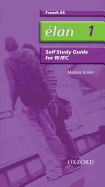 Elan: 1: AS WJEC Self-study Guide with CD-ROM