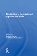 Elasticities In International Agricultural Trade