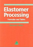 Elastomer Processing: Formulas and Tables
