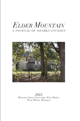 Elder Mountain: Issue 11 - Collins, Faith (Editor), and Howerton, Phillip (Editor)
