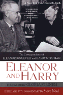 Eleanor and Harry: The Correspondence of Eleanor Roosevelt and Harry S. Truman