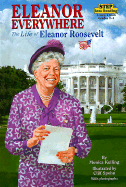 Eleanor Everywhere: The Life of Eleanor Roosevelt