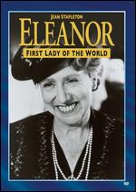 Eleanor: First Lady of the World - John Erman