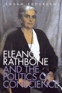 Eleanor Rathbone and the Politics of Conscience