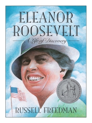 Eleanor Roosevelt: A Life of Discovery - Freedman, Russell