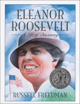 Eleanor Roosevelt: A Life of Discovery - Freedman, Russell