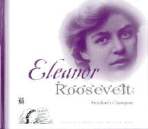 Eleanor Roosevelt: Freedom's Champion - Parks, Deborah A, and Ware, Melva Lawson