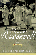 Eleanor Roosevelt: Volume Two, 1933-1938
