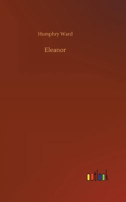 Eleanor - Ward, Humphry