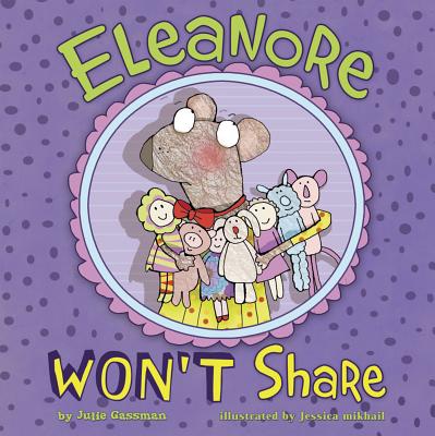 Eleanore Won't Share - Gassman, Julie