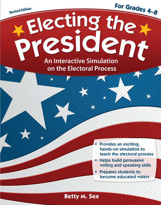 Electing the President, Revised Edition - See, Betty M