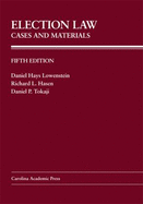 Election Law: Cases and Materials - Lowenstein, Daniel Hays
