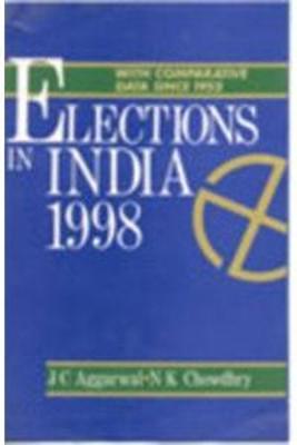 Elections in India--1998: With Comparative Data Since 1952 - Aggarwal, J. C.