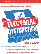 Electoral Dysfunction: A Survival Manual for American Voters