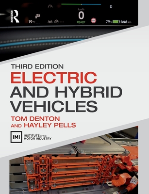 Electric and Hybrid Vehicles - Denton, Tom, and Pells, Hayley