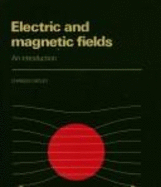 Electric and Magnetic Fields