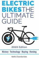 Electric Bikes: The Ultimate Guide