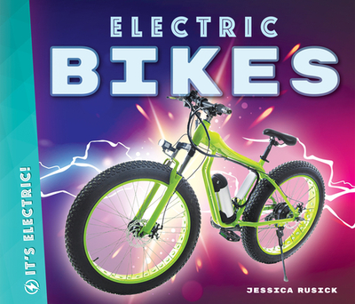 Electric Bikes - Rusick, Jessica