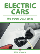 Electric Cars: The Expert Q & A Guide