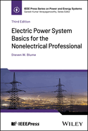 Electric Power System Basics for the Nonelectrical Professional
