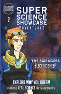 Electric Sheep: The Foragers (Super Science Showcase Adventures #2)