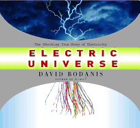 Electric Universe - Bodanis, David, and Roy, Del (Translated by)