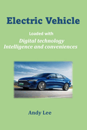 Electric Vehicle: Loaded with Digital technology Intelligence and conveniences