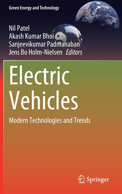 Electric Vehicles: Modern Technologies and Trends - Patel, Nil (Editor), and Bhoi, Akash Kumar (Editor), and Padmanaban, Sanjeevikumar (Editor)