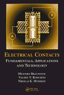 Electrical Contacts: Fundamentals, Applications and Technology