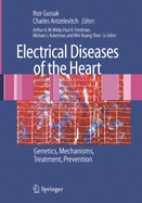 Electrical Diseases of the Heart: Genetics, Mechanisms, Treatment, Prevention - Gussak, Ihor