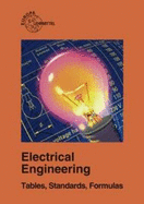 Electrical Engineering: Tables, Standards, Formulas - Haberle, Gregor, and Haberle, Heinz, and Heinzelmann, Rudolf