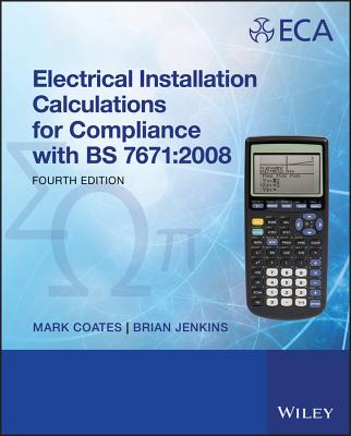 Electrical Installation Calculations: For Compliance with BS 7671: 2008 - Coates, Mark, Professor, and Jenkins, B D
