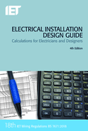 Electrical Installation Design Guide: Calculations for Electricians and Designers