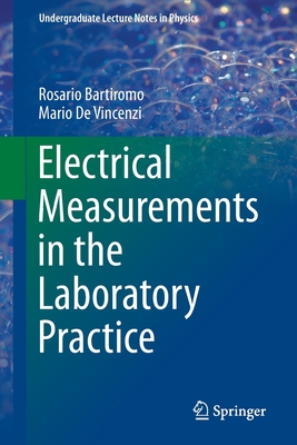 Electrical Measurements in the Laboratory Practice - Bartiromo, Rosario, and De Vincenzi, Mario