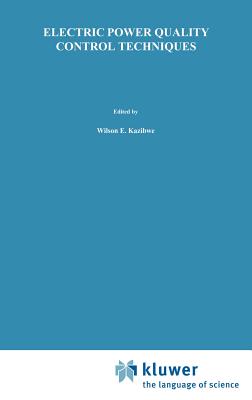 Electrical Power Quality Control Techniques - Kazibwe, Wilson E, and Sendaula, Musoke H