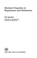 Electrical Properties of Biopolymers and Membranes, - Takashima